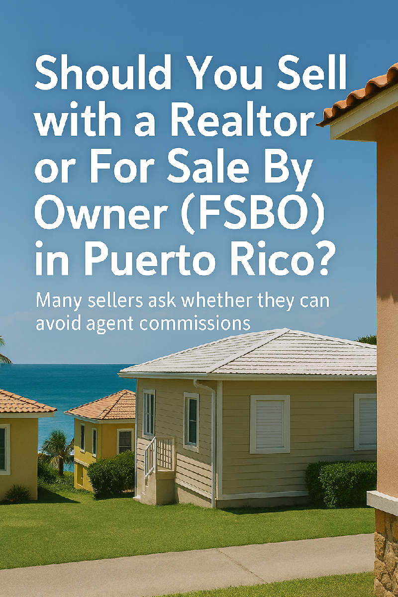 sell-with-realtor-or-fsbo-in-puerto-rico-2025